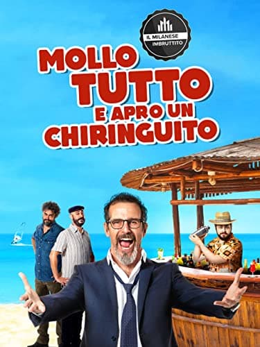 Mollo tutto e apro un chiringuito